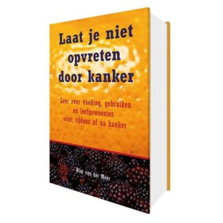 Boek Laat je niet opvreten door kanker
